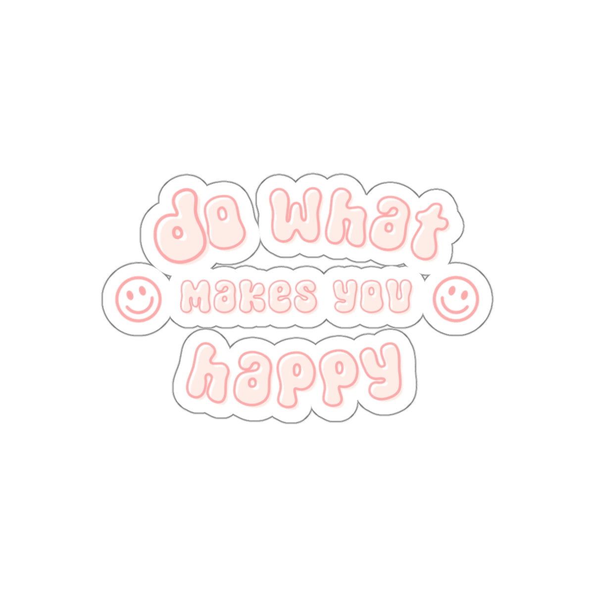 Do What Makes You Happy Sticker in Peach