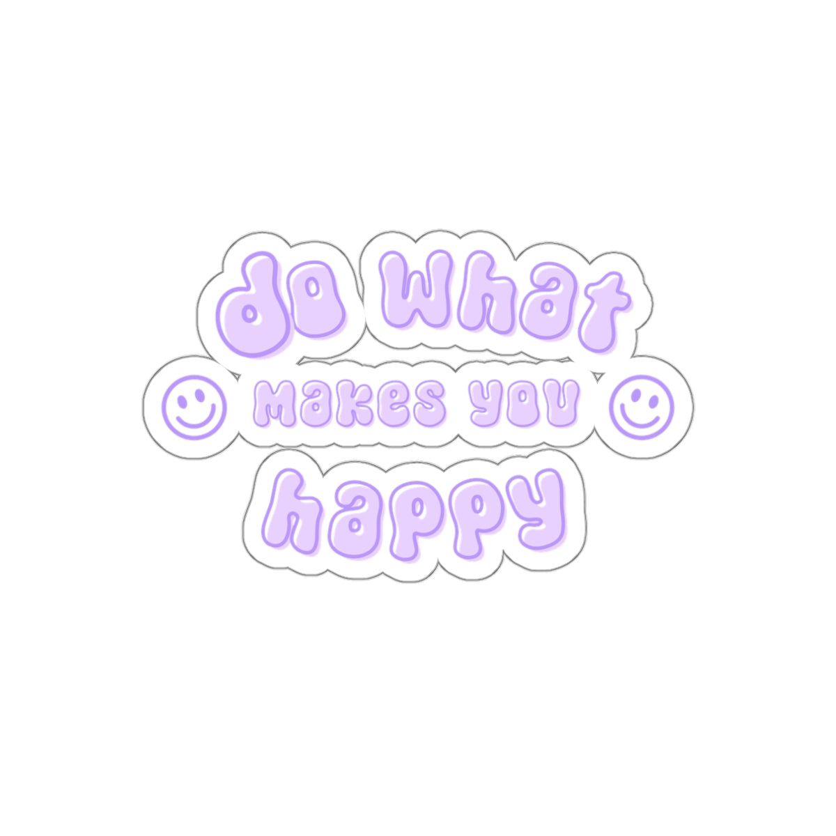 Do What Makes You Happy Sticker in Lilac