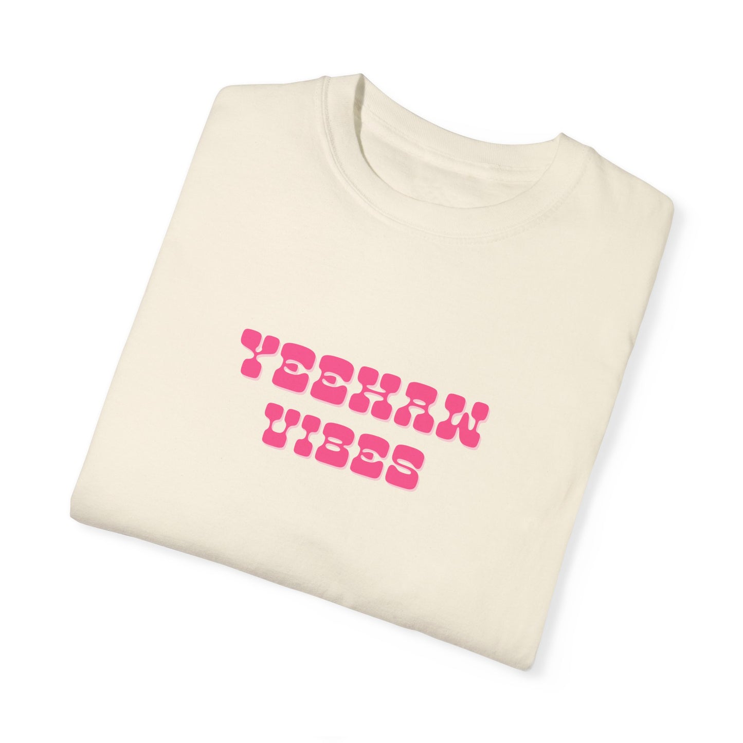 Yeehaw Vibes Comfort Colors Tee