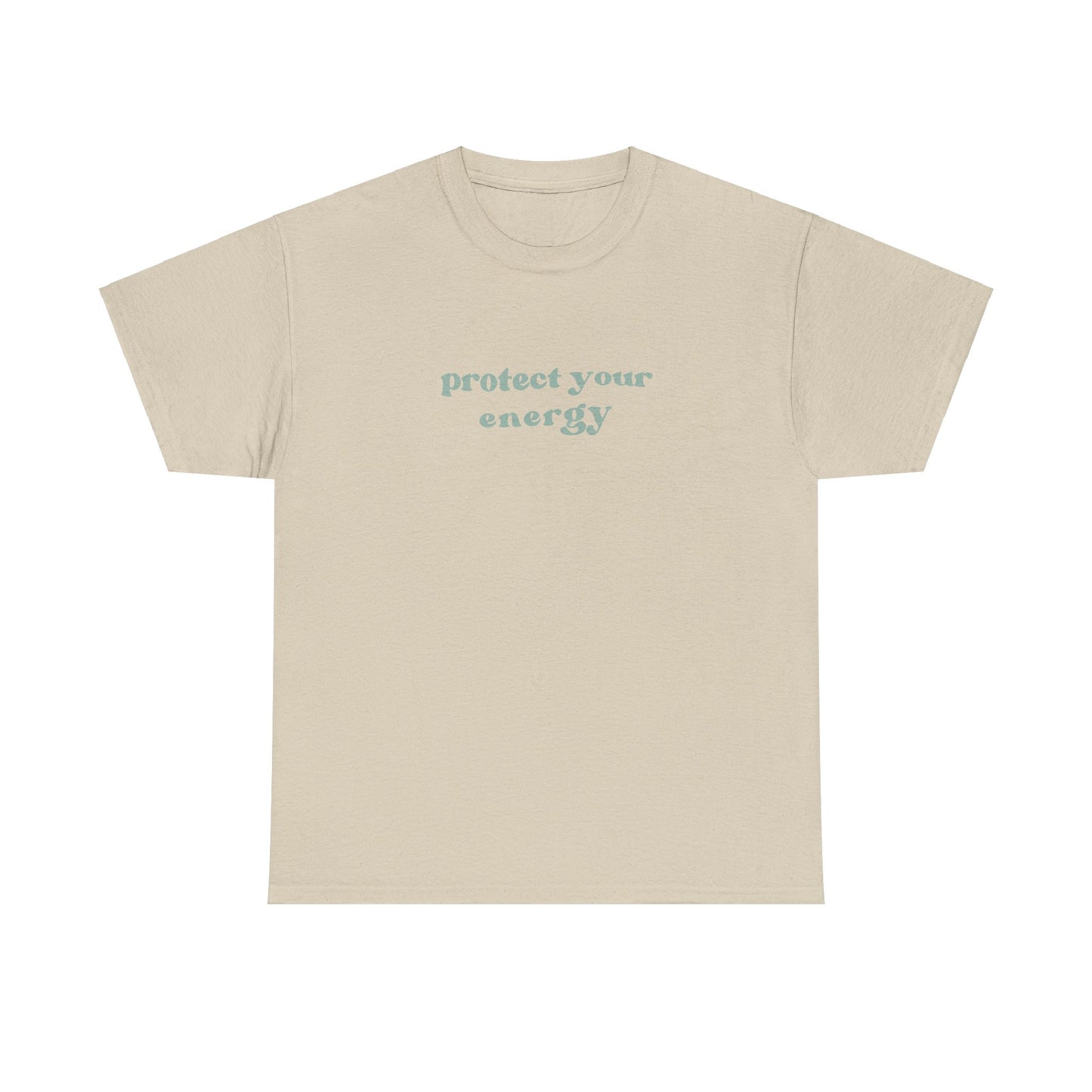 Protect Your Energy Tee