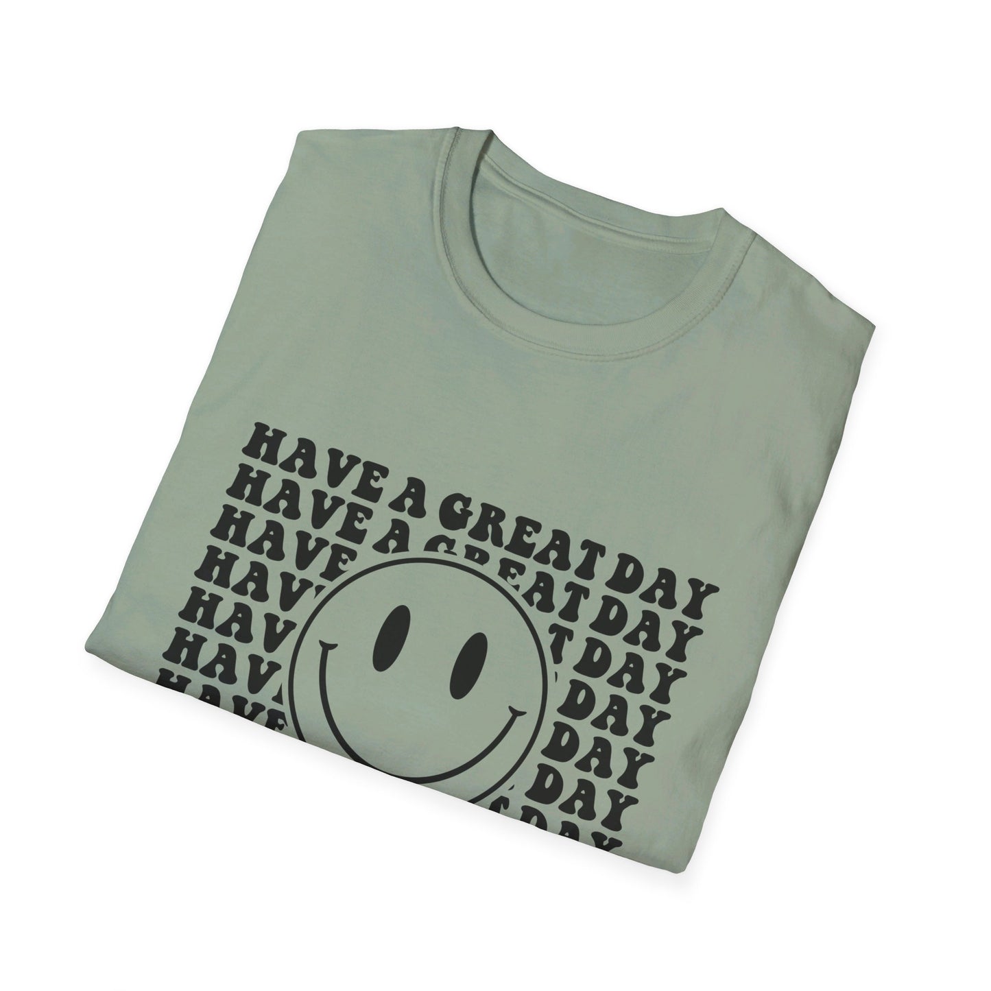 Have A Great Day Graphic Tee