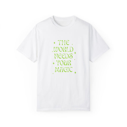 The World Needs Your Magic Comfort Colors Tee in Lime