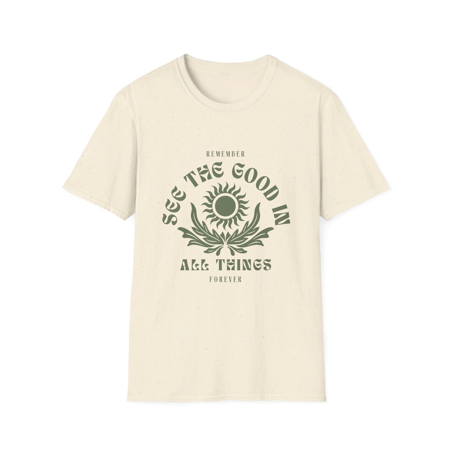 See The Good In All Things Graphic Tee