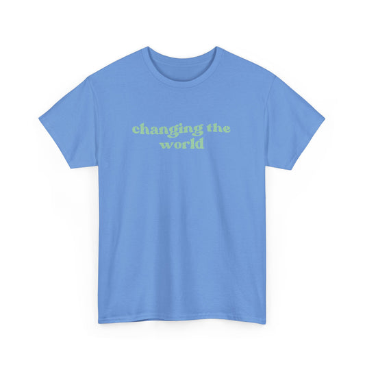 Changing the World Tee