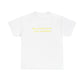 The World Needs Your Sunshine Tee in Yellow