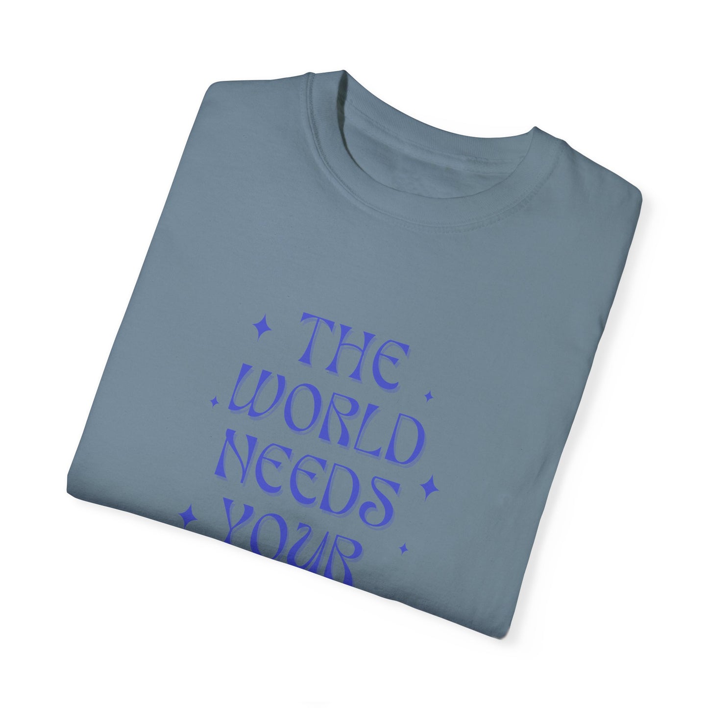 The World Needs Your Magic Comfort Colors Tee in Cobalt