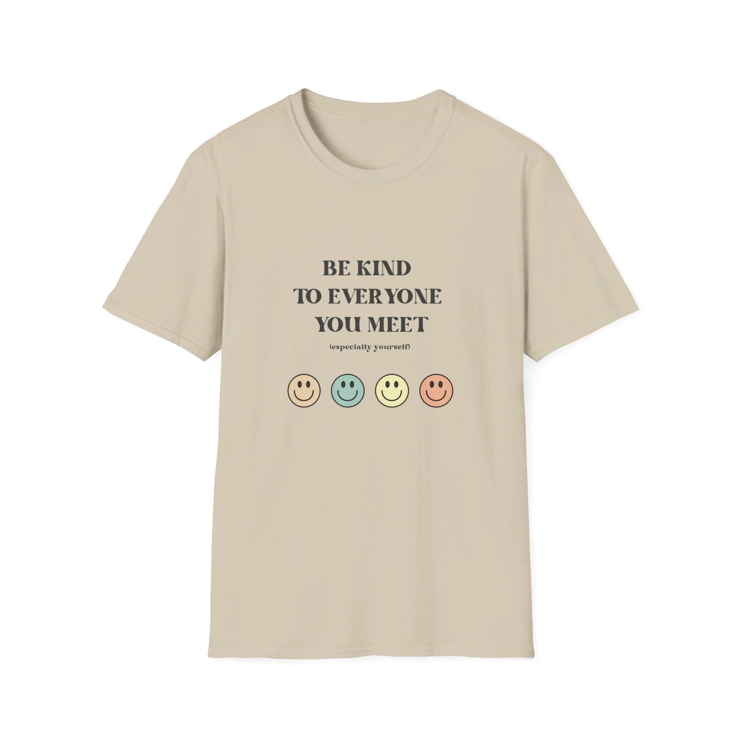 Be Kind to Everyone You Meet Graphic Tee