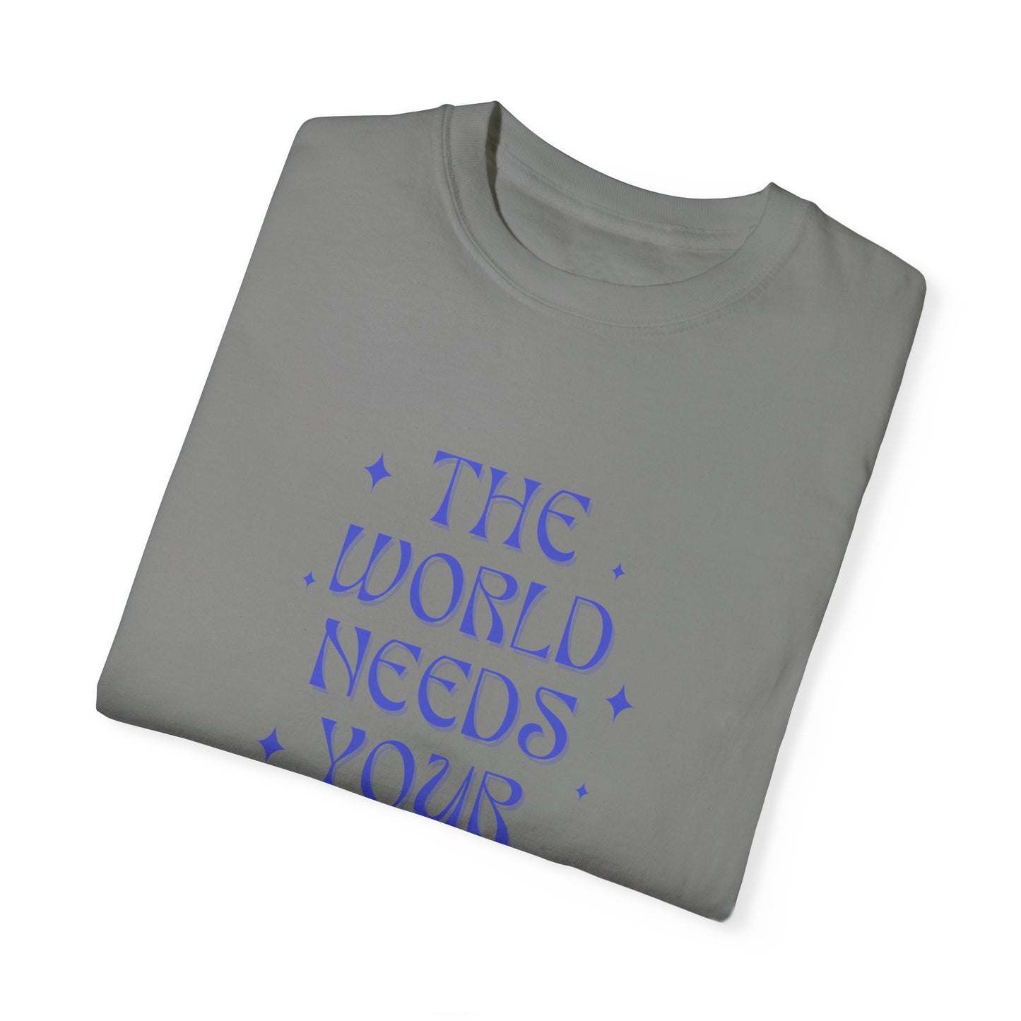 The World Needs Your Magic Comfort Colors Tee in Cobalt