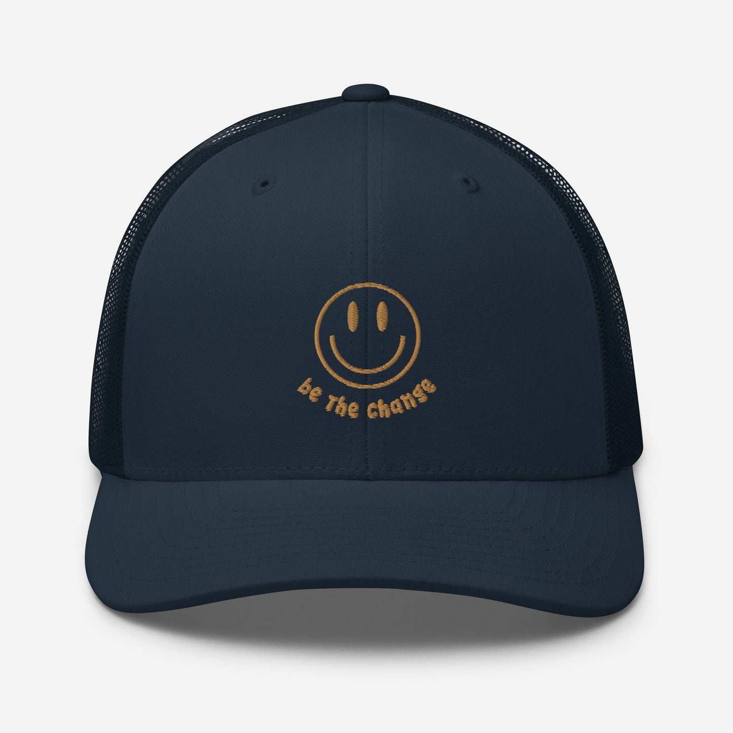 Be the Change Trucker Hat - Happy Looks