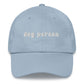 Dog Person Ballcap - Happy Dance Clothing Co.