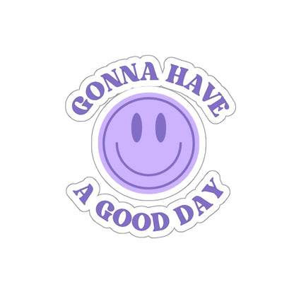 Gonna Have A Good Day Sticker in Lavender - Happy Dance Clothing Co.