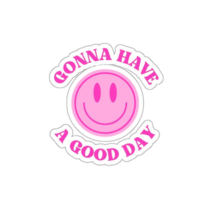 Gonna Have A Good Day Sticker in Pink - Happy Dance Clothing Co.