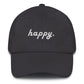 Happy. Ballcap - Happy Dance Clothing Co.